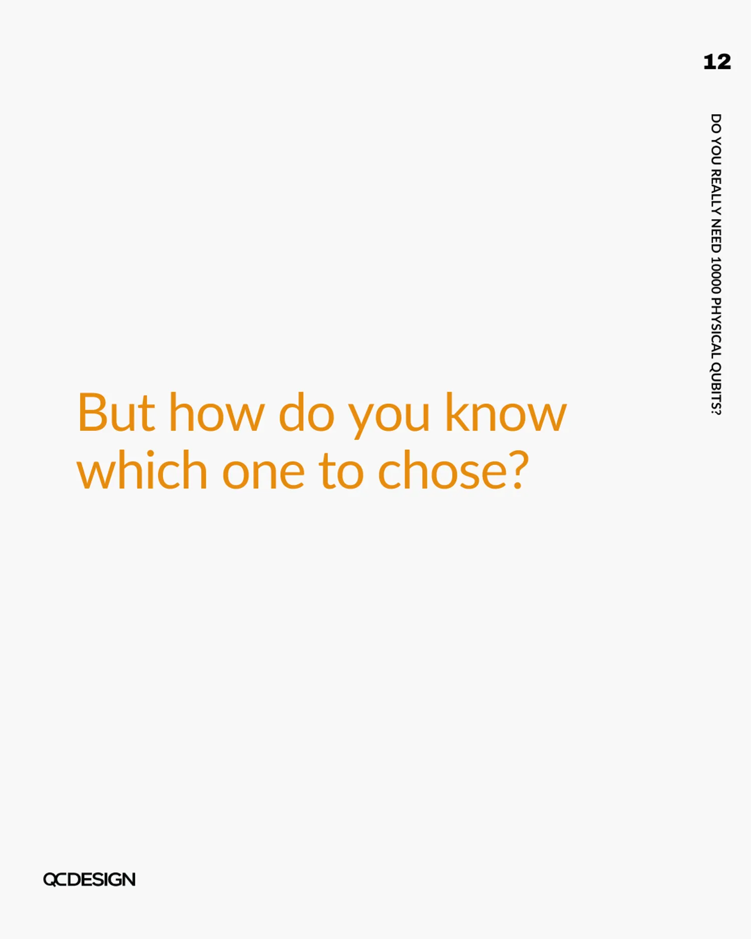 But how do you know which architecture to choose?