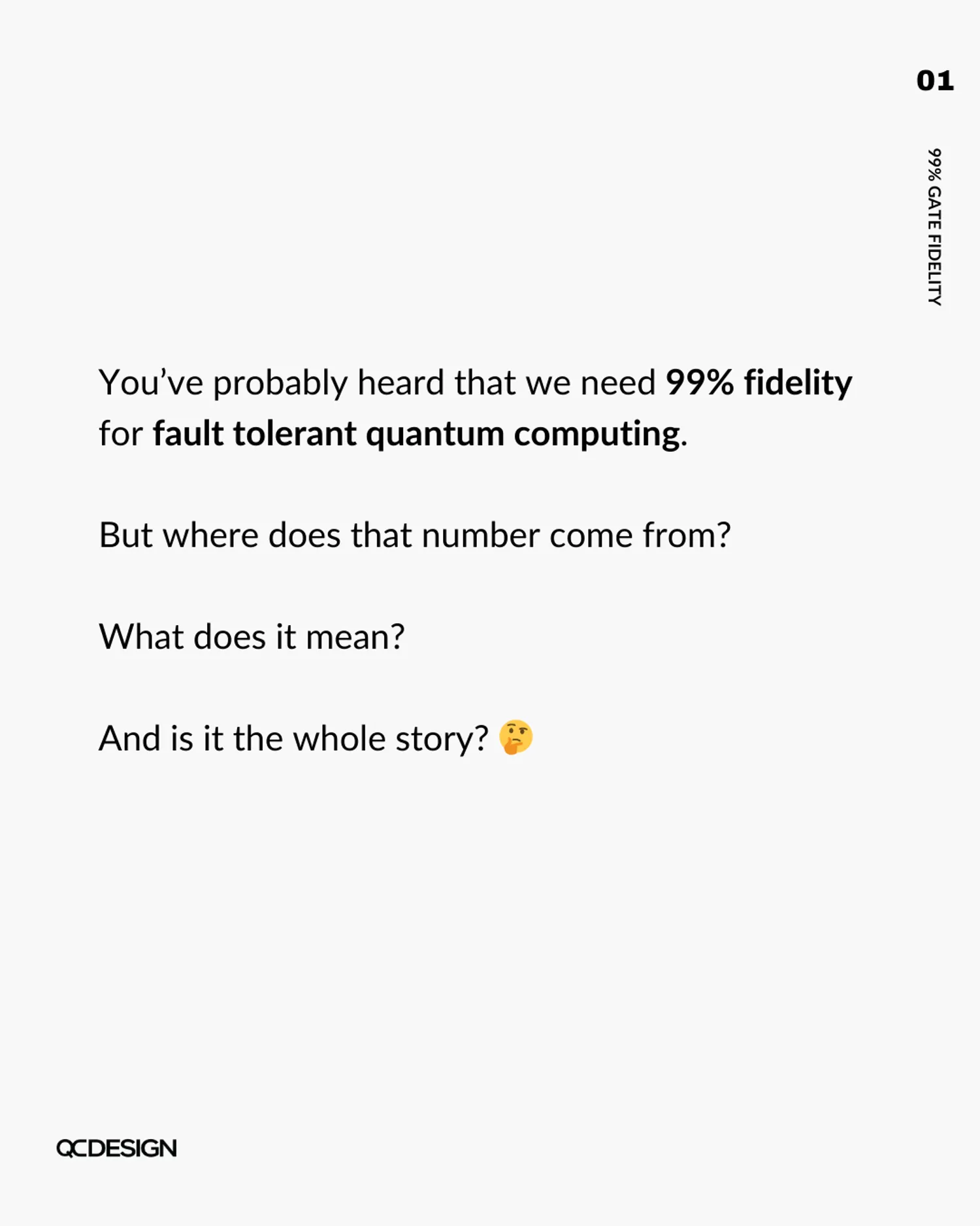 Introduction: we need 99% fidelity for fault-tolerant quantum computing, but where does this number come from?