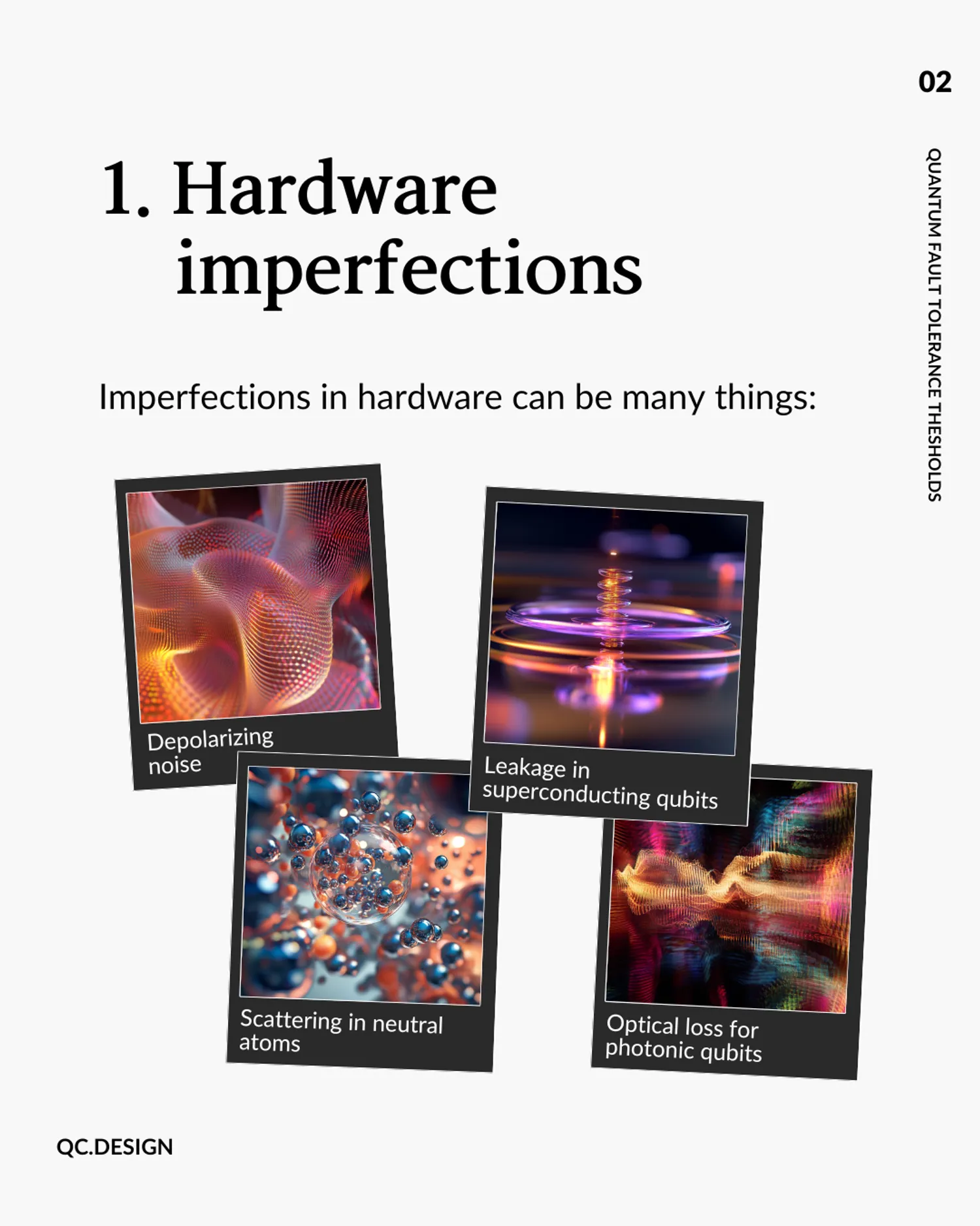 Hardware imperfections: photos illustrating depolarizing noise, leakage, scattering, and optical loss in qubits